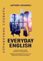 Скачать Everyday English Conversations with Russian Translations бесплатно